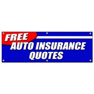  72 FREE AUTO INSURANCE QUOTES BANNER SIGN car motorcycle 